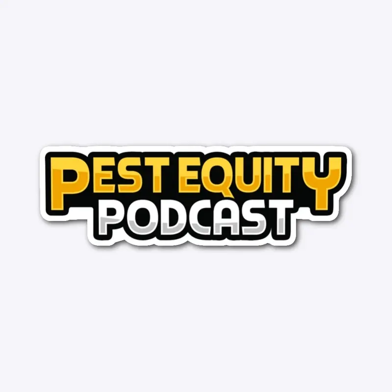 Pest Equity Podcast Stickers